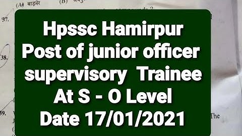 Hpssc Hamirpur Post of junior officer  supervisory  Trainee