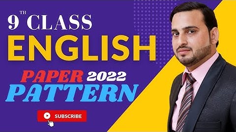 9th class english paper pattern | 9th class english syllabus | Hafiz M.Saif | the education guidance