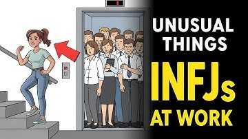 6 Unusual Things ALL INFJs Do at Work