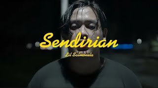 Lil Salmonela - Sendirian (Lyrics Video)