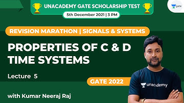 Properties of C & D time Systems | Lec 5 | Revision Marathon | Signals & Systems | Kumar Neeraj Raj