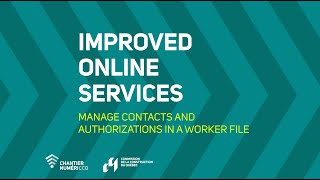Improved Online Services – Manage Contacts and Authorizations in a Worker File
