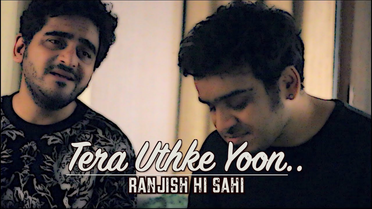 Tera Uthke Yoon | Aabhas Shreyas | Ravi | Rekha Bhardwaj | Ranjish Hi Sahi | Mahesh Bhatt | Voot Tera Uthke Yoon | Aabhas Shreyas | Ravi | Rekha Bhardwaj | Ranjish Hi Sahi | Mahesh Bhatt | Voot