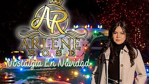 NOSTALGIA EN NAVIDAD (ARLENE ROSE) VIDEO OFICIAL