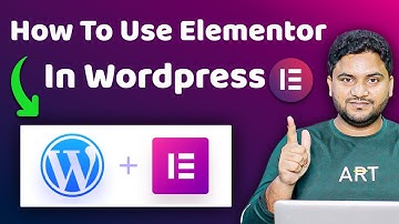 How to Use Elementor in Wordpress