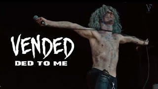 Vended - Ded To Me (Lyrics Video)