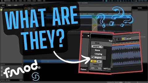 How To Use Fmod - What are Magnets?