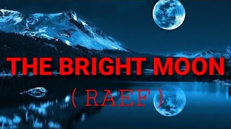 Raef - The Bright Moon (Talaa'al Badru) (Lyrics) Raef - The Bright Moon (Talaa'al Badru) (Lyrics)