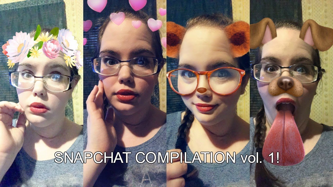 Snapchat Compilation Vol 1 Youtube