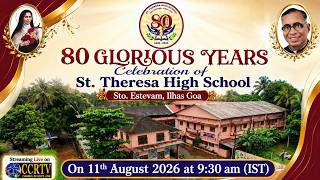 80 Glorious Years Celebration of St. Theresa High School, Sto. Estevam - 11th August 2026