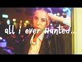 Dean Lewis - All I Ever Wanted (Lyrics)