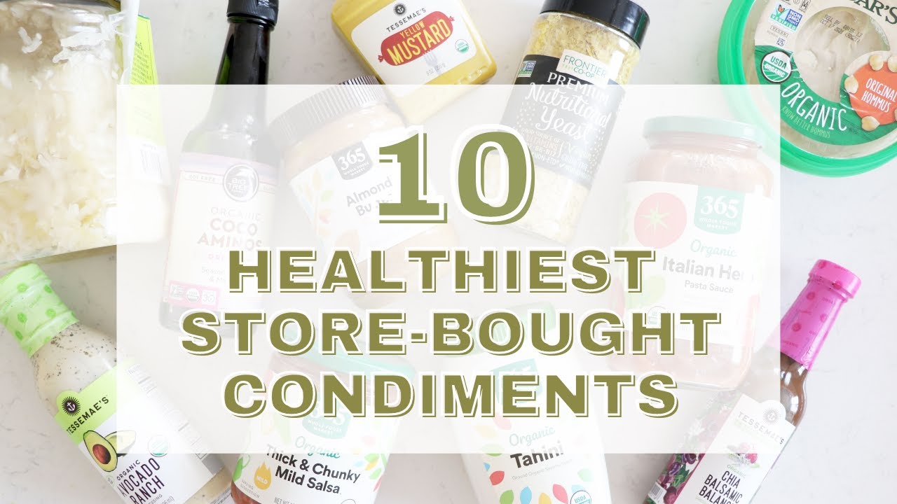 10 Healthy Store-Bought Condiments, Salad Dressings & Sauces!