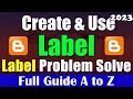 how to create grid page in blogger | how to create and use of label in blogger 2023