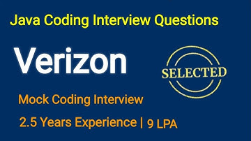 Verizon Interview | Java Coding Interview Questions and Answers | Java Developer Interview