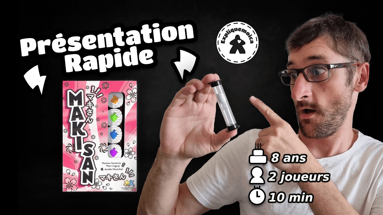 🍣 MAKI-SAN 🍣 présentation rapide #Ludically #expliquemoica