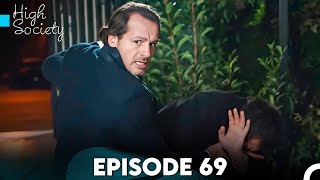 High Society Episode 69 (FULL HD)
