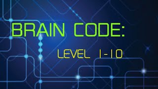 Brain Code : Gameplay Level 1-10