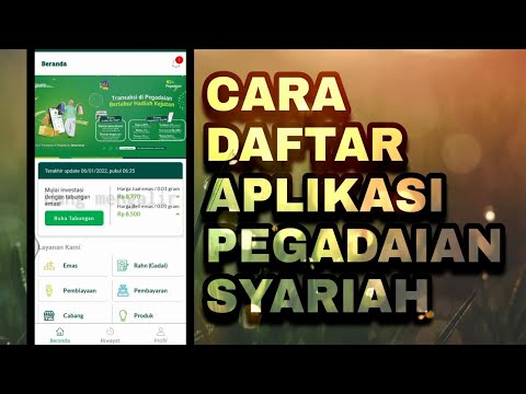 CARA DAFTAR APLIKASI PEGADAIAN SYARIAH