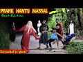 Best Edition Prank Hantu Massal || Prank Terbaru Bikin Ngakak || Surronded by Ghost