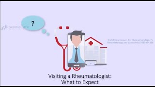 “What should I expect at first visit to a rheumatologist?”