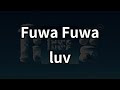 Fuwa Fuwa - luv