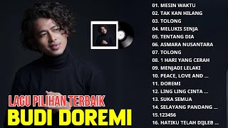 Kumpulan Lagu Terbaik Budi Doremi  Album  Mesin Waktu Takkan Hilang Melukis Senja  Tanpa Iklan