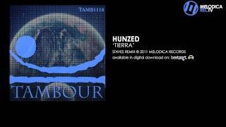 Hunzed - Tierra (Staves Remix)