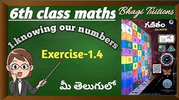 6th class maths in telugu|chapter-1 knowing our numbers|Exercise-1.4