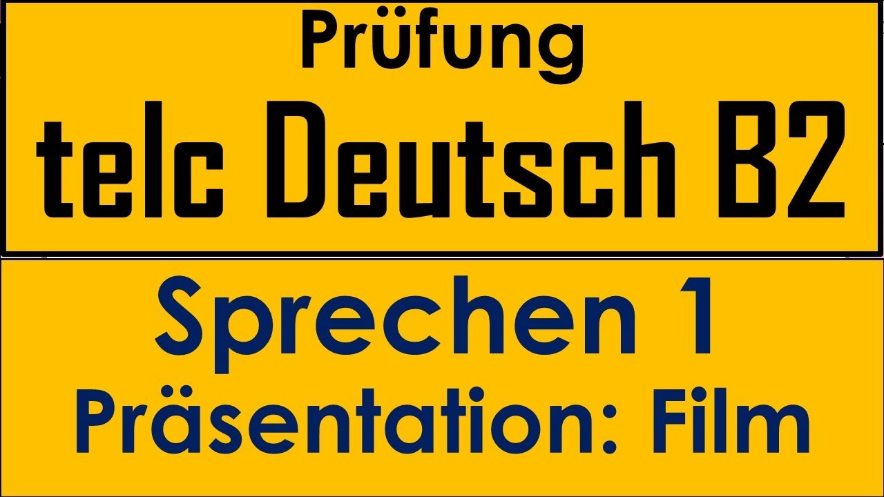 Präsentation B2 Beispiel Pdf B2 | telc Prüfung Deutsch B2 | Sprechen 1 | Präsentation FILM - YouTube