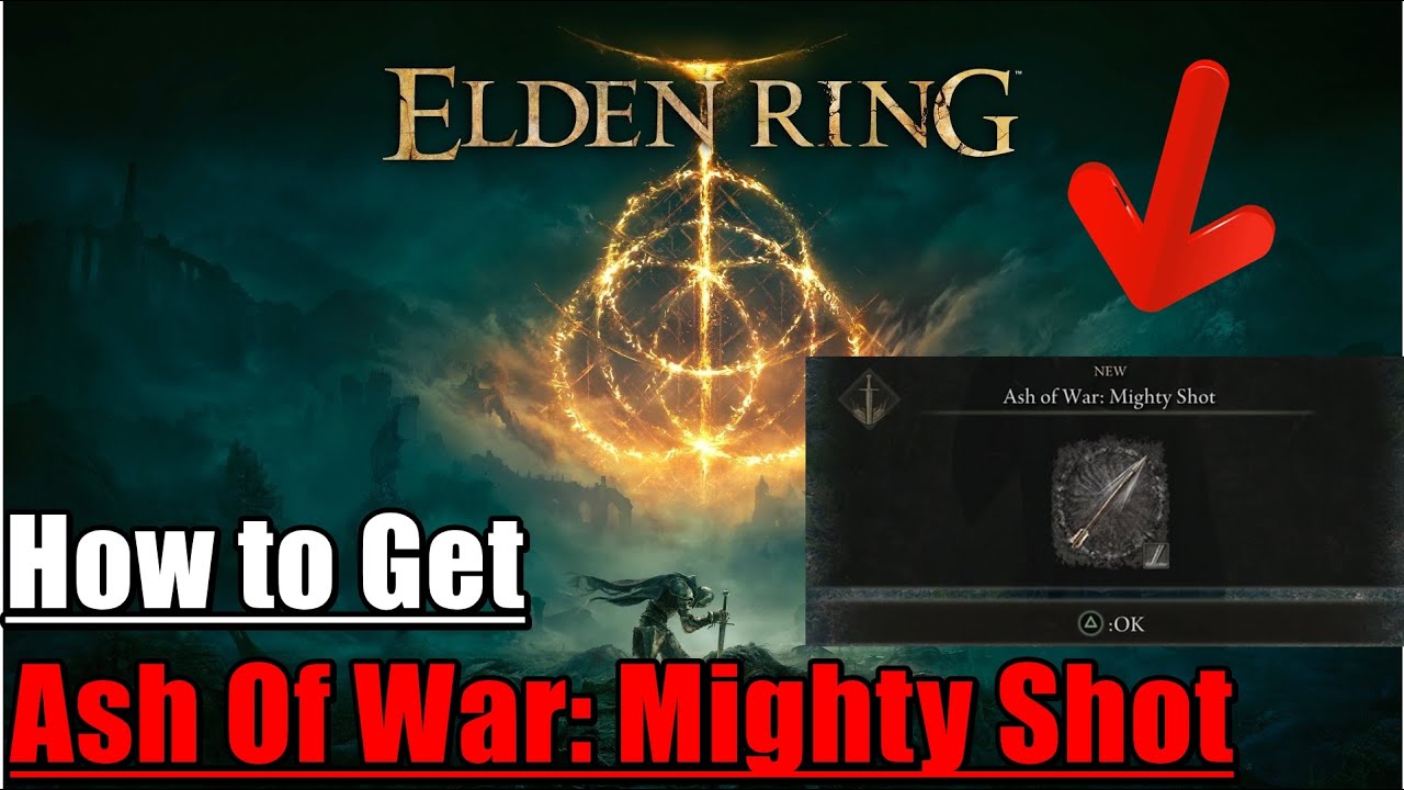 Elden Ring How to Get Ash Of War Mighty Shot YouTube