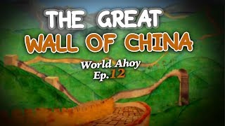The Great Wall of China  World Ahoy 1x12