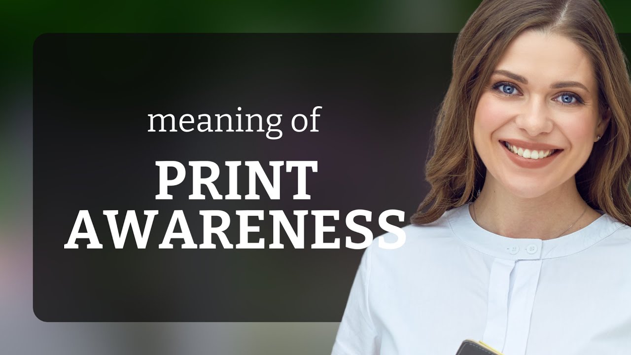 Understanding Print Awareness: A Guide for English Language Learners