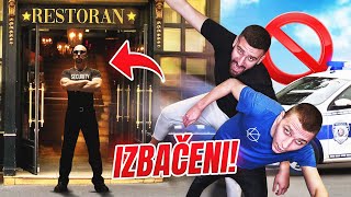 KADA NAS IZBACE IZ RESTORANA KLIP SE ZAVRŠAVA!