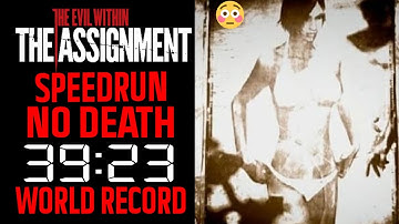 WORLD FIRST The Evil Within The Assignment Speedrun in under 40 minutes! (World Record)