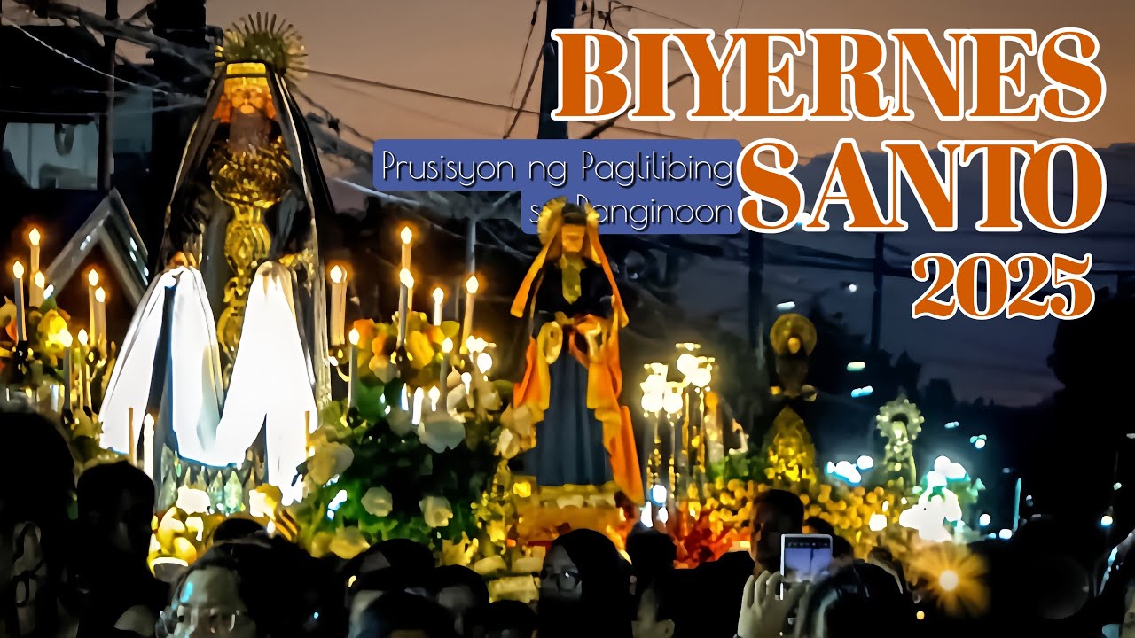 BIYERNES SANTO 2025 | Prusisyon ng Paglilibing sa Panginoon | St. Joseph Parish - City of Carmona