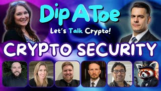 Celebrity Lock It Down: Crypto Security Secrets & Best Practices with Dip A Toe Net Worth