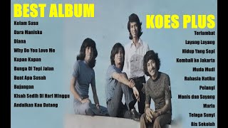 Kolam Susu - Lagu Terbaik KoesPlus - Best Song Koes Plus Full Album || Diana || Dara Manisku