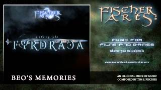 Tim S. Fischer - Beo's Memories (Fyrdraca: A Viking Tale OST)