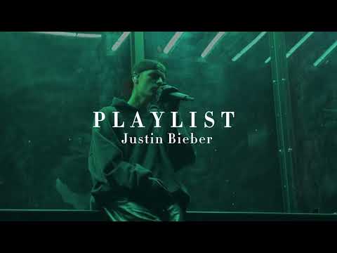 Justin Bieber - Playlist