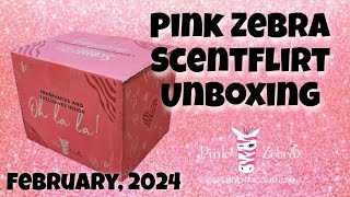 Pink Zebra ScentFlirt Unboxing: February, 2024