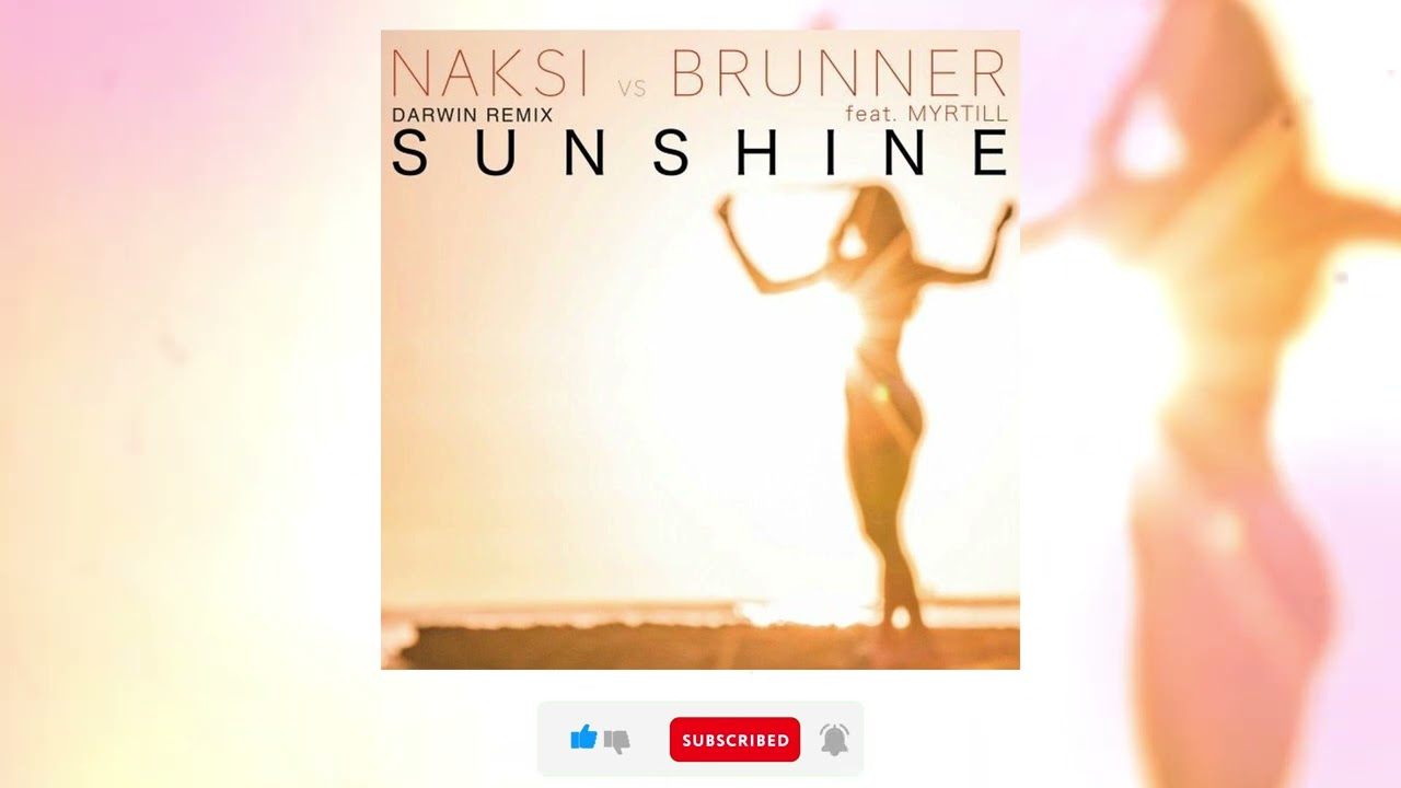 YouTubeでNáksi vs Brunner ft Myrtill - Sunshine (Darwin Remix)を視聴 YouTubeでNáksi vs Brunner ft Myrtill - Sunshine (Darwin Remix)を視聴