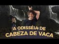 CABEZA DE VACA - EDUARDO BUENO