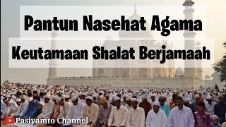 Pantun Nasehat Agama Islam, Tema : Keutamaan Shalat Berjamaah