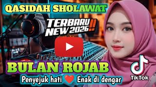 KOLEKSI TERMAHAL QASIDAH MERDU 🎶 ✨ BULAN ROJAB - PENYEJUK HATI ❤️ TERPOPULER 2026