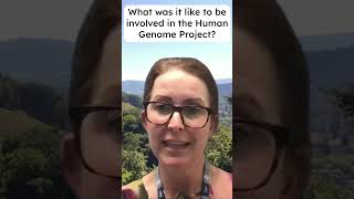 What was it like to be involved in the Human Genome Project?