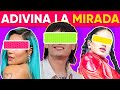 Adivina la Mirada de PESO PLUMA, SHAKIRA, ROSALIA 😍 | Adivina Quiz