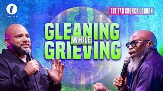 Gleaning While Grieving | 02.08.26 | Sunday Service | Tab@Home