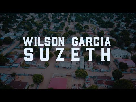 Wilson Garcia SUZETH Video Oficial 