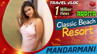 Arpita Classic Beach Resort Mandarmani Travel Vlog Part 2 Ullas Entertainment