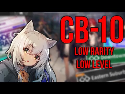 [Arknights] CB-10: Low Rarity, Low Level (E1-10 Squad)